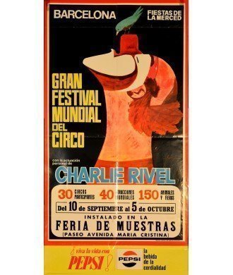 GRAN FESTIVAL MUNDIAL DEL CIRCO. CHARLIE RIVEL
