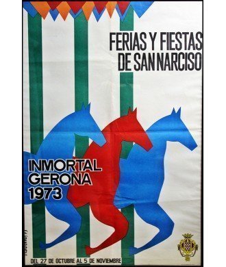 FERIAS Y FIESTAS DE SAN NARCISO. INMORTAL GERONA