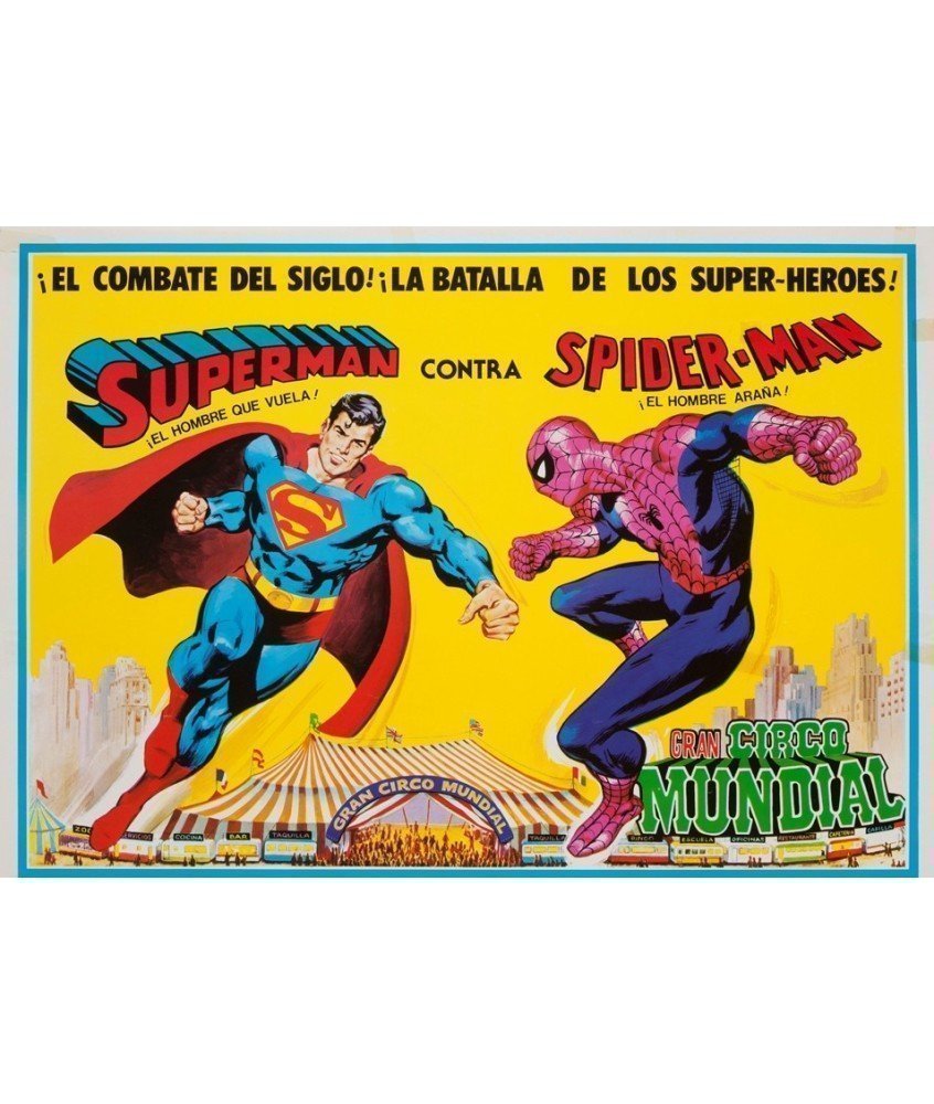 CIRCO MUNDIAL. SUPERMAN CONTRA SPIDER-MAN